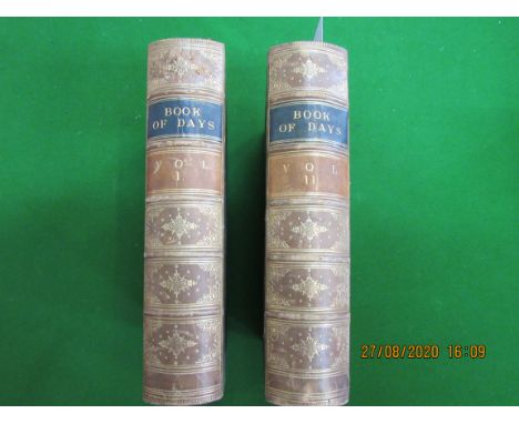 "The Book of Days, A Miscellany of Popular Antiquities", W. &amp; R. Chambers, illustrated 
