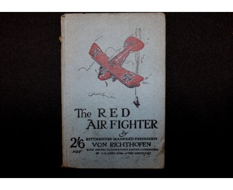 The Red Air Fighter by Manfred Freiherrn Von Richthofen, first edition 1918