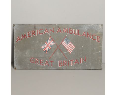 A rectangular hand painted sign with crossed British and American flags, 'American Ambulance' above and 'Great Britain' below