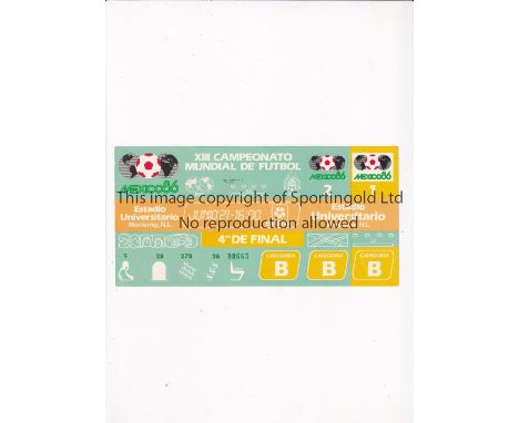 1986 WORLD CUP      Unused ticket for the Quarter-Final, West Germany v Mexico 21/6/1986 at the University Stadium, Monterrey