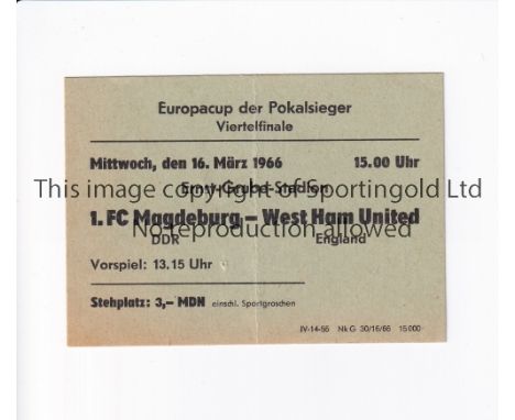 WEST HAM UNITED     Ticket for the away ECWC tie v Magdeburg 16/3/1966.    Good