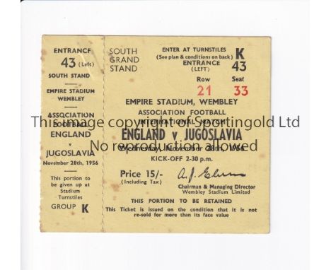 ENGLAND V YUGOSLAVIA 1956     Unused seat ticket 28/11/1956 at Wembley, slight ageing marks.    Generally good