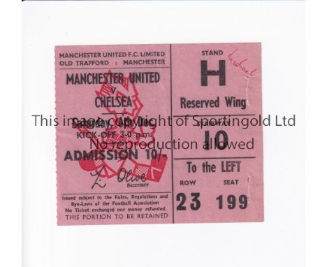 TICKET 1969 MANCHESTER UNITED V CHELSEA   Ticket for the league game at Old Trafford on 6/12/69, small name noted.   Fair