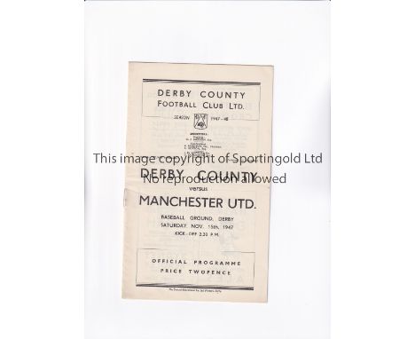 1947 DERBY COUNTY V MANCHESTER UNITED   Programme for the league game at The Baseball Ground on 15/11/47, slightly creased.  