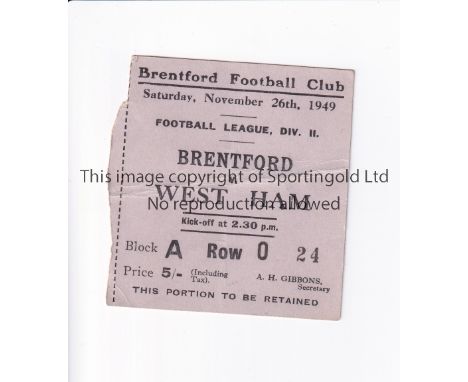 TICKET 1949 BRENTFORD V WEST HAM UNITED   Original ticket for the league game at Griffin Park on 26/11/49. Slight fold.   Gen