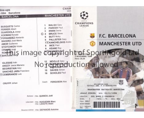 1994 BARCELONA V MANCHESTER UNITED   Programme, ticket and team sheet for the Champions League game in Spain on 2/11/94.   Go