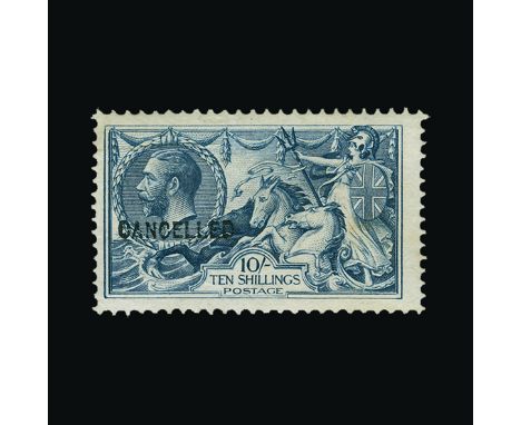 Bradbury Wilkinson Collection : GREAT BRITAIN: 1918-19 Seahorses 10s. (broken 'S' plate) with 'CANCELLED' type 24 overprint, 