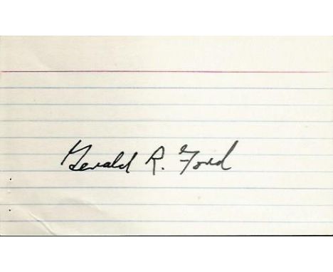  Gerald R Ford signature piece on white index card Good condition. All items come with a Certificate of Authenticity and can 