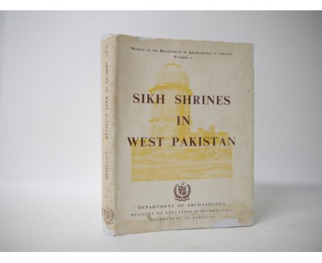 RARE PHOTOGRAPHIC BOOK ON SIKH SHRINES IN WEST PAKISTANDepartment of Archaeology in Pakistan, 1962. First edition. pp, 143, i