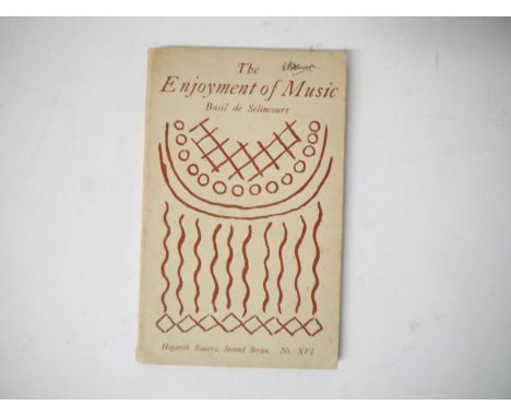 Basil de Selincourt: 'The Enjoyment of Music', London, The Hogarth Press, 1928, "The Hogarth Essays", second series, No. 16, 