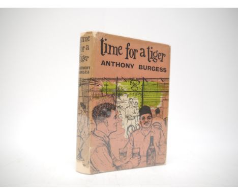 Anthony Burgess: 'Time for a Tiger', London, William Heinemann, 1956, 1st edition, original cloth gilt, dust wrapper. The aut