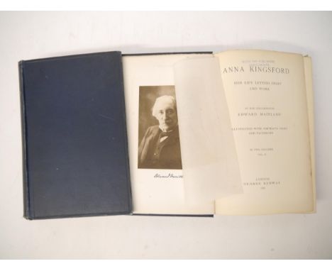 Edward Maitland: 'Anna Kingsford Her Life, Letters, Diary and Work', London, George Redway, 1896, 1st edition, 2 volumes, pho