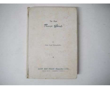 (India, Punjab, Ranjit Singh, Sikh Empire.) Fakir Syed Waheeduddin: 'The Real Ranjit Singh', Karachi, Lion Art Press, May 196