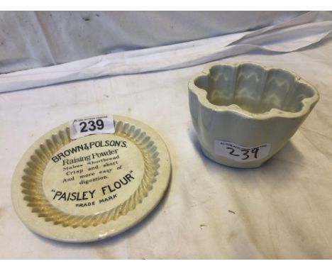  Sale Item:    BROWN &amp; POLSONS FLOUR DISH &amp; JELLY MOULD  Vat Status:   No Vat   Buyers Premium:  This lot is subject 