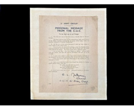 Montgomery Interest - Signed personal message from General Montgomery the C-in-C 21 Army Group, to be read out to all Troops.
