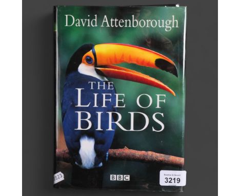 David Attenborough - 'The Life of Birds' - hardback First Edition, signed by author.