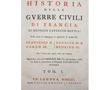 T. Payne, D. Wilson, and T. Durham, pubishler(s). Historia delle Guerre Civili di Francia di Henrico Caterino Davila..., 2 vo