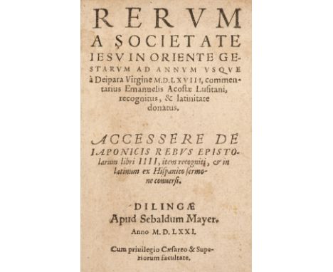 Acosta (Emanuel). Rerum a Societate Iesu in Oriente gestarum ad annum usque à Deipara Virgine M.D.LXVIII ... Accessere de Iap