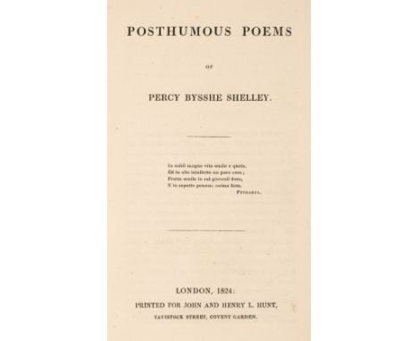 Shelley (Percy Bysshe). Posthumous Poems, 1st edition, London: John and Henry L. Hunt, 1824, xi, 415, [1] pp., without errata