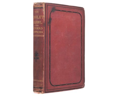 Jefferies (Richard). The Scarlet Shawl. A novel, 1st edition, 2nd issue, London: Tinsley Brothers, 1874, half title, 4 pp. ad