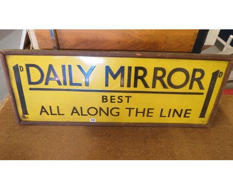 Daily Mirror 'Best All along the Line' enamel sign. Provenance:  by repute from Taunton GWR railway station, 43 long  x 16 hi