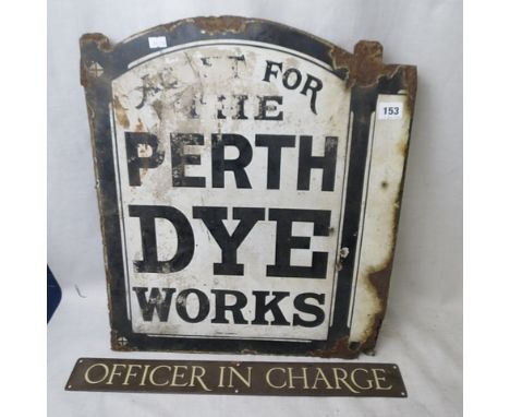 A vintage double sided enamel sign for Perth Dye Works, agent for P & P Campbell Dyers, Perth, 20 1/2 x 17 6/8 and a brass 'O