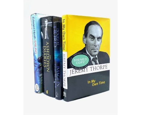 Political Autographs. Collection of four signed hardback books comprising: In My Own Time, by Jeremy Thorpe, first edition, L