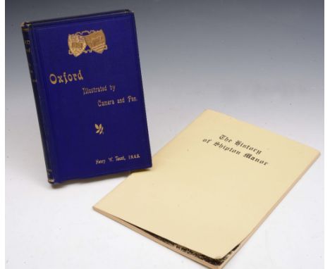 TAUNT, Henry, W. Oxford Illustrated by Camera & Pen, Oxford, nd. Numerous Illus. prints of Oxford. 8vo glt. cl. tog.with The 