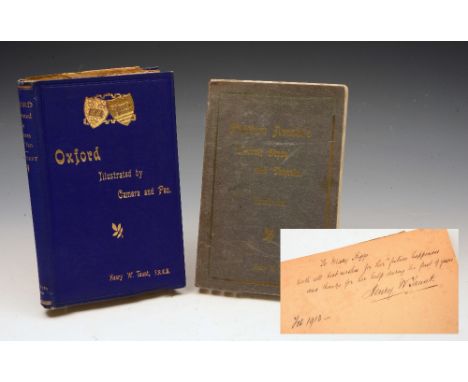 TAUNT, Henry W. Oxford Illustrated by Camera & Pen, Oxford. nd. signed by Author to Mary Higgs on ffepp. dated Feb. 1913. bkp