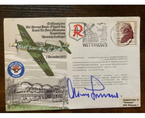 Luftwaffe ace Gen Adolf Galland signed 1975 RAF Museum flown cover. Adolf Josef Ferdinand Galland (19 March 1912 - 9 February