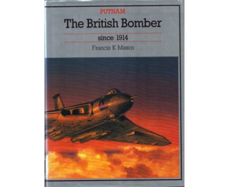 British Bomber Since 1914 by Francis K Mason, First Edition, Signed by 4 Veterans. Hardcover. Good condition. All autographs 
