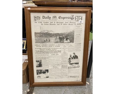 A FRAMED PRINT OF THE FRONT PAGE OF THE DAILY EXPRESS, MONDAY, OCTOBER 6, 1930, WITH THE HEADLINE ABOUT THE R101 AIRSHIP CRAS