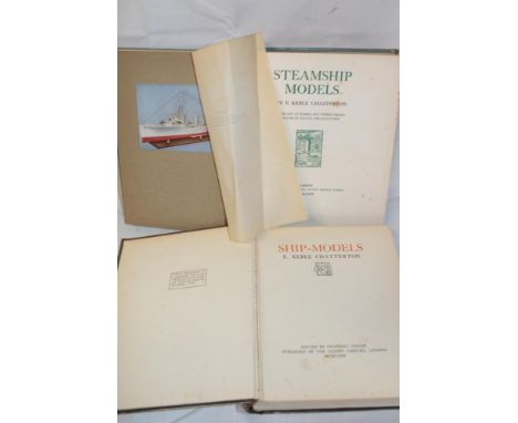 Ship Models by E K Chatterton, limited edition 1923 and Steamship Models 1924 (2) 