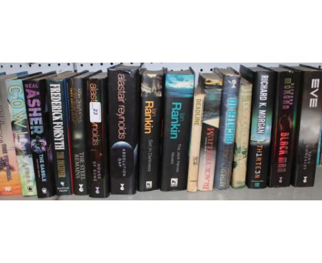 A large selection of modern first edition and science fiction volumes including N. Asher, P.F Hamilton, I. Rankin, F. Forsyth