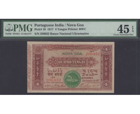 Banco Nacional Ultramarino, Portuguese India, 4 Tangas, 1 October 1917, serial number 206932, in PMG holder 45 EPQ, choice ex