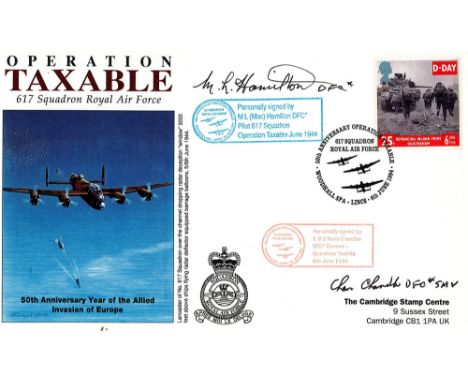 WW2 Sqn Ldr Mac Hamilton DFC and Chan Chandler DFC Signed Operation Taxable 617 Sqn RAF FDC. 40 of 50 Covers Issued but 6 of 