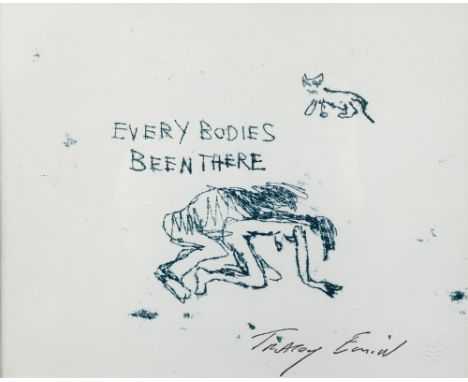 Tracey Emin (b.1963) Every Bodies Been There stamped signature and blind stamp lithograph produced in the studios of Alan Cox