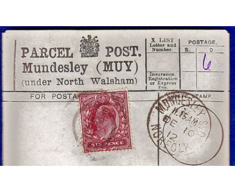 Great Britain - Norfolk, Mundesley  Parcel Post label with King Edward VII 6d, used Dec 10 1912, a very attractive item.