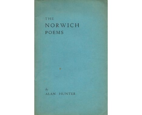 Signed Book Alan Hunter The Norwich Poems 1943 44 Softback Book 1945 First Edition Signed by Alan Hunter on the Title page pu