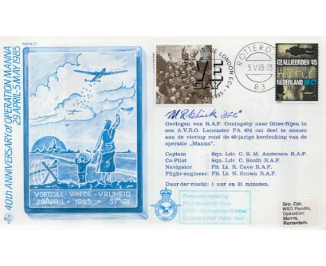 WW2 Flt Lt Maurice R Chick DFC of 83 Bomber Command Signed Operation Manna 40th Anniversary FDC. 1 of 20 Covers Issued. Rotte