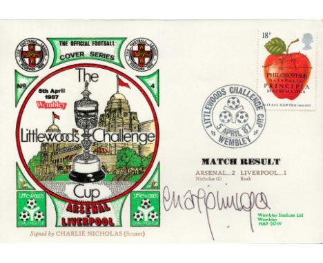 Arsenal V Liverpool Littlewoods Cup Final 1987 Dawn First Day Cover Signed By Charlie Nicholas. Good condition. All autograph