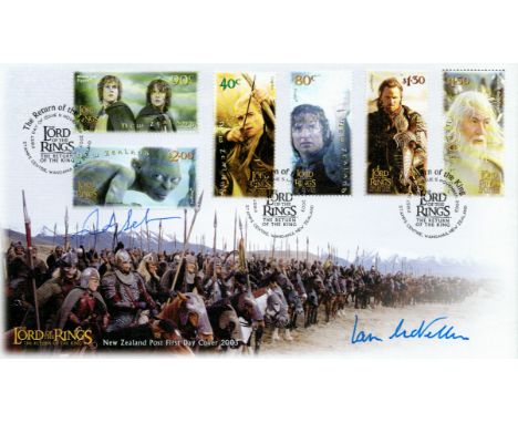 Ian McKellen and Andy Serkis, a signed Lord of the Rings: The Return of the King New Zealand FDC. Postmarked 5th. Nov. 2003 w