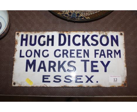 A small vintage enamel advertising sign for "Hugh Dickson, Long Green Farm, Marks Tey, Essex"