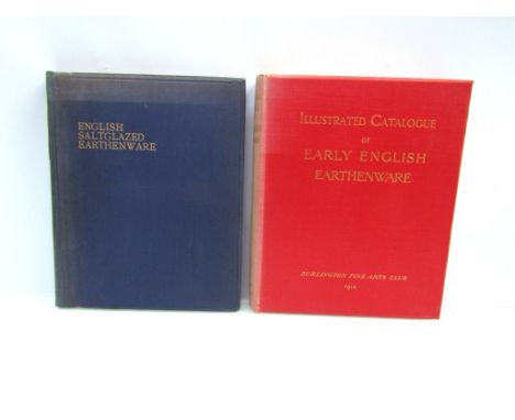 "Exhibition of Early English Earthenware", Burlington Fine Arts Club, 1914, first edition, large limited, original cloth gilt