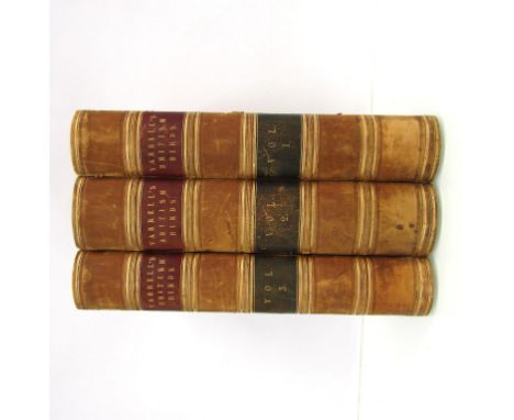 William Yarrell: "A History of British Birds", 1843, first edition, three volumes, contemporary calf gilt, morocco gilt label