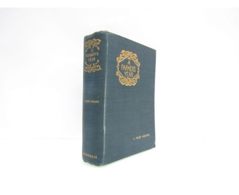 Henry Rider Haggard: 'A Farmer's Year', London, 1899, first edition, frontis + 36 plates as called for, 32pp adverts at end, 
