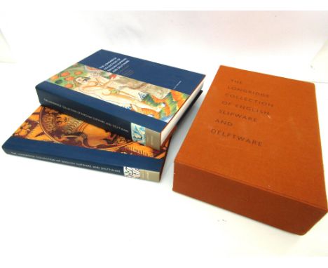 LESLIE GRIGSBY: "The Longridge Collection of English Slipware &amp; Delftware", 2000, first edition, two volumes, each origin