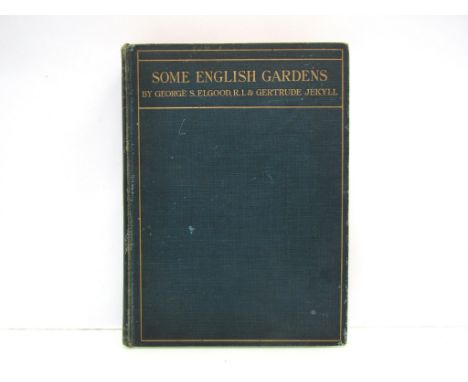 Gertrude Jekyll &amp; George Elgood: 'Some English Gardens', 1904, first edition, numerous coloured and black &amp; white pla