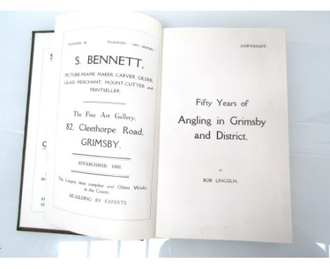 Bob Lincoln: 'Fifty Years of Angling in Grimsby and District', [published by the author, 1916, first edition], 12 full page p