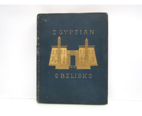 Henry H. Gorringe: 'Egyptian Obelisks', London, John C. Nimmo, 1885, first UK edition, 50 full page plates (of which 31 Artot